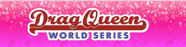Drag Queen World Series